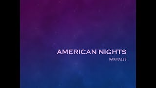 American Nights- Parmalee Lyrics
