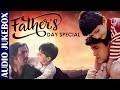 Father S Day Special Mere Papa Jukebox