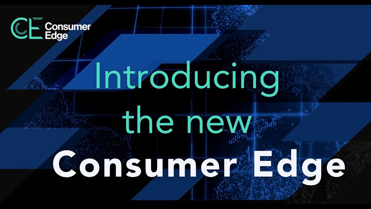 Introducing the New Consumer Edge Experience!