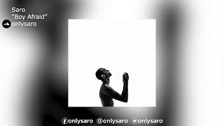 Saro | "Boy Afraid"