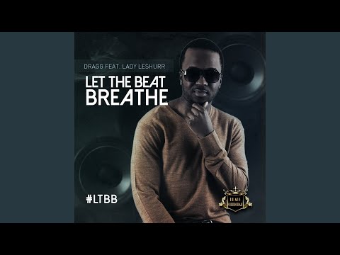 Let The Beat Breathe