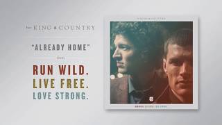for KING & COUNTRY - "Already Home" (Official Audio)