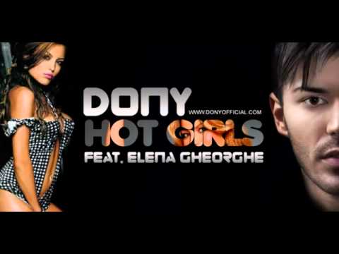 Dony feat. Elena Gheorghe - Hot girls