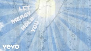 Jason Crabb - Let Mercy Hold You (Lyrics)
