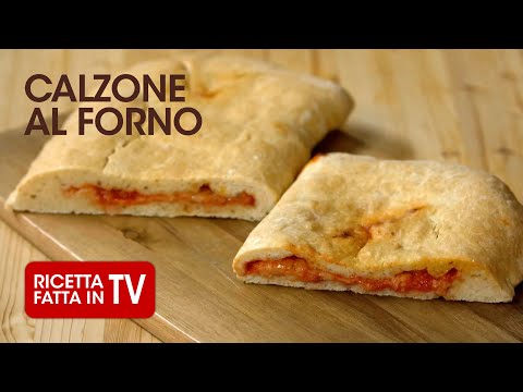 Ricetta facile del CALZONE AL FORNO di Benedetta Rossi - Ricetta TV Fatto in Casa per Voi