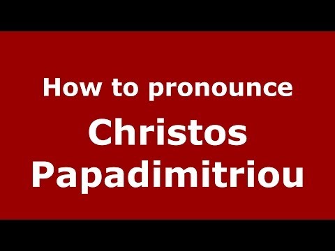 How to Pronounce Christos Papadimitriou - PronounceNames.com