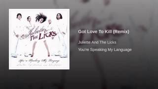 Got Love To Kill (Remix)