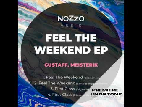 Gustaff, Meisterik - First Class (Original Mix) [NoZzo Music] (Tech House)