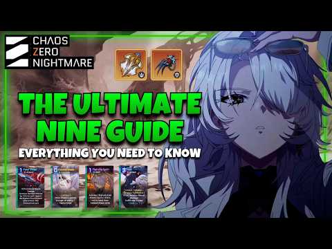 THE ULTIMATE DEFINITIVE NINE GUIDE | CHAOS ZERO NIGHTMARE