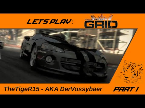 Let's play Race Driver: Grid Part 1 [German] - Beginn unserer Rennsportkarriere