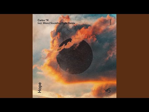 Hope (Weird Sounding Dude Remix)