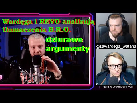 Wardęga i REVO analizują tłumaczenia BRO  wytykają płacz Akio oraz dziurawe argumenty
