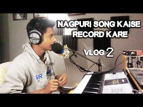 Nagpuri Song Kaise Record Kre ? #Vlog2 | Life Of D-Boy SK