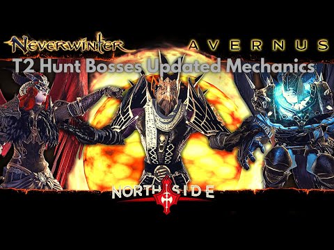 Neverwinter Mod 19 - T2 Hunt Mechanics Bosses Updated  ALL Fights Northside & Friends
