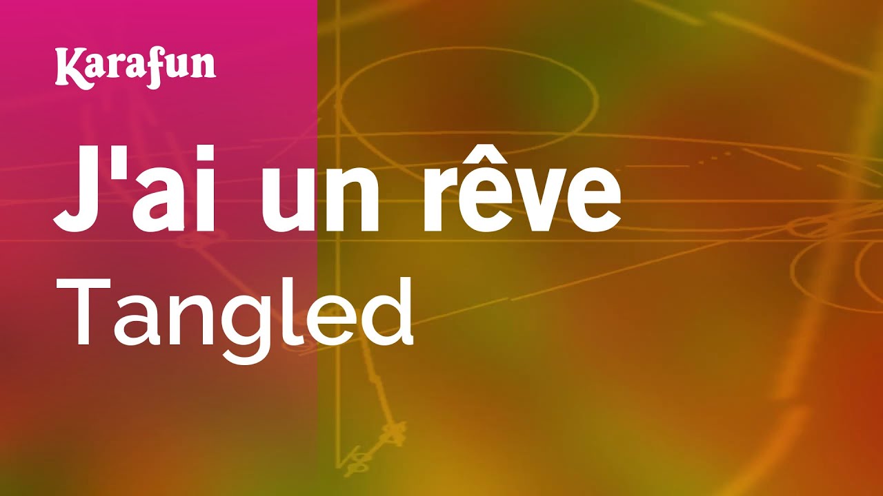 J'ai un rêve - Raiponce | Karaoke Version | KaraFun