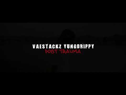 VaeStackz YungDrippy - Post Trauma Official Video PROD BY Othellobeats