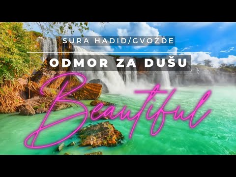 ODMOR ZA DUŠU | Sura El-Hadid  | 1080p ᴴᴰ NOVO!!
