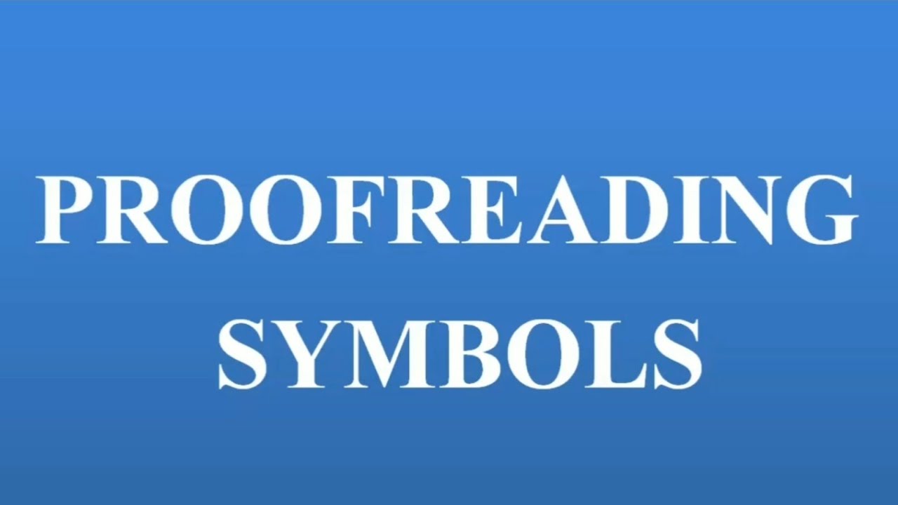 Commonly Used Proofreading Symbols with Examples