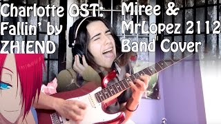 Charlotte - シャーロット - OST Episode 5 & 8 Insert song - Fallin' by Zhiend  【Band Cover Miree & MrLopez】