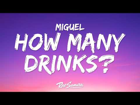 Miguel, Kendrick Lamar - How Many Drinks?