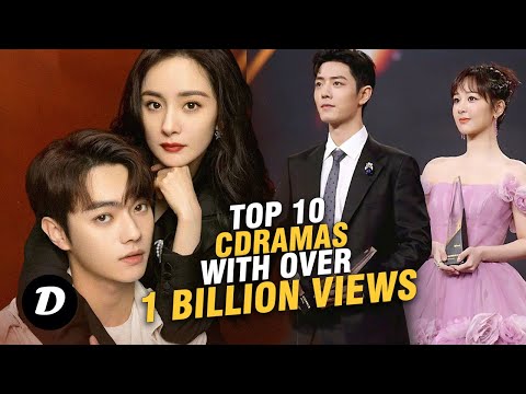 Top 10 Chinese Dramas with Over 1 Billion Views