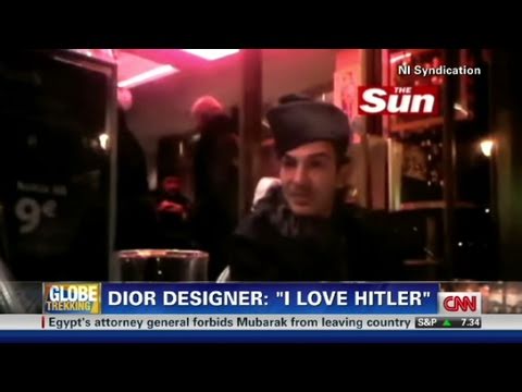 CNN: Dior designer, John Galliano 'I love Hitler'