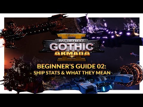 Battlefleet Gothic: Armada 2 | Beginner's Guide 02 - Ship Stats & What They Mean