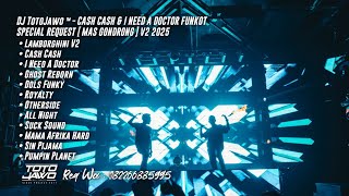 Download lagu DJ TotoJawo ™ - ' CASH CASH & I NEED A DOCTOR ' FUNKOT SPECIAL REQUEST [ Mas Gondrong ] 2025 mp3