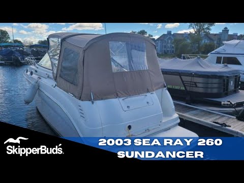 2003 Sea Ray  260 Sundancer Cruiser Tour SkipperBud's