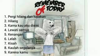 Download lagu remember of today full album mp3