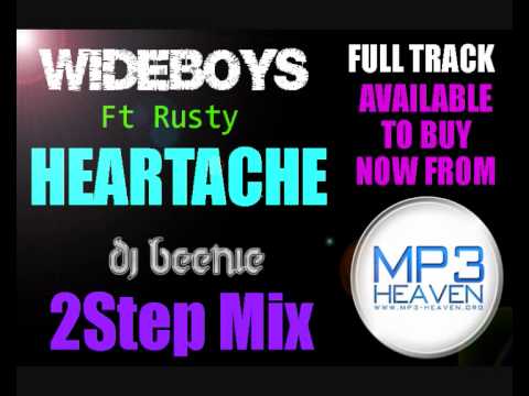 Wideboys Ft Rusty - Heartache (Dj Beenie 2Step Mix)