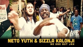 Neto Yuth Feat. Sizzla Kalonji - No One but Jah - Music Video