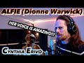 HER VOICE IS AMAZING!!! | Cynthia Erivo - Alfie (Dionne Warwick) FIRST REACTION!