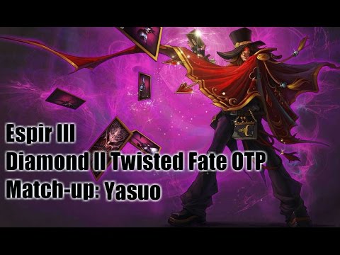 Espir III High Diamond Twisted Fate OTP - Match-up: Yasuo