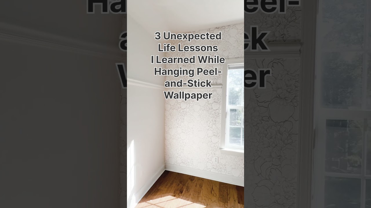 Life Lessons from Peel and Stick Wallpaper | Home Improvement & DIY | Linked tips in pinned comment