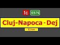 DN 1C E 576 Cluj Napoca Gherla Dej Aug 27 2016