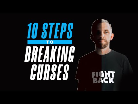 10 Steps to Breaking Curses!