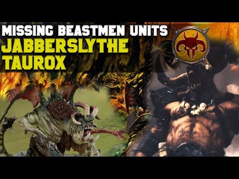 Missing Beastmen Units? Jabberslythe & Taurox, The Brass Bull | Total War: Warhammer 2