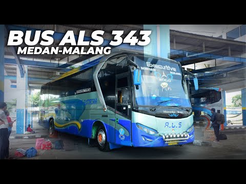 Bus ALS 343 dengan gagah menuju kota Medan - Banyak pelanggan ALS Malang