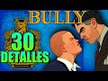 30 Detalles Alucinantes De Bully