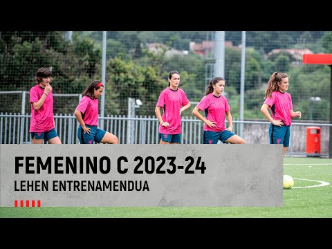 Primer entrenamiento | Lehen lan saioa | Femenino C 2023-24