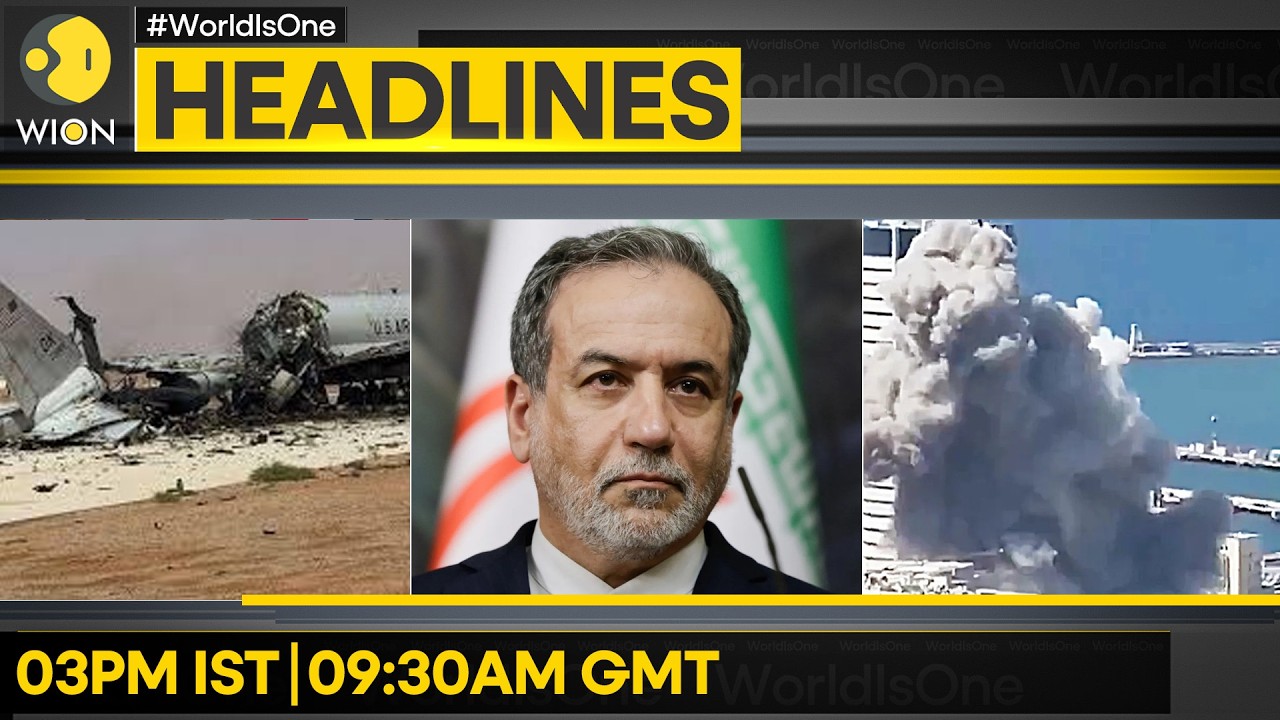 Tehran Hit By More Israeli-US Strikes | US Spy Plane Hit in Iranian Strike | WION HEADLINES