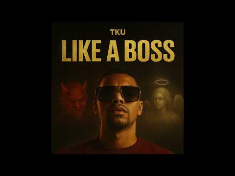 TKU - Like a Boss                                     (prod.by JIMMY DOBS)