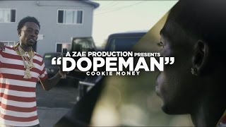 Cookie Money - Dopeman (Official Video) Shot By @AZaeProduction