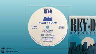 The Rey D Gang ‎– Do It Again (Reytro Soul Mix) (Deep House) (US, 1991)