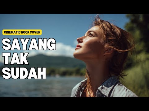 SAYANG TAK SUDAH - TIAR RAMON | Cinematic Rock Cover terbaru 2026