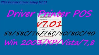 Install POS PRINTER Driver v7.01 (POS 58, 58C, 76, 76C, 80, 80C, 90).