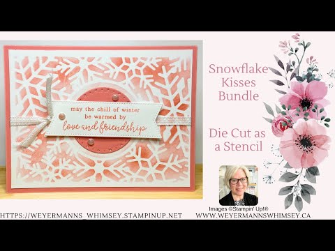 Snowflake Kisses Bundle Card idea 2 die cut as stencil Stampin' Up!