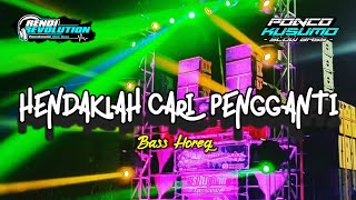 Download lagu Dj HENDAKLAH CARI PENGGANTI - Arief | Remix Slow Bass mp3
