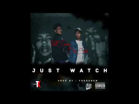 Trill Sammy X Dice SoHo   Just Watch Prod by Fredonem